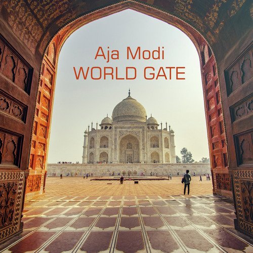 World Gate Aja Modi MP3 Download